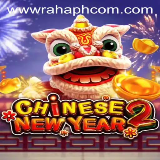 Experience the Magic of CHINESENEWYEAR2 with RahaPH.com