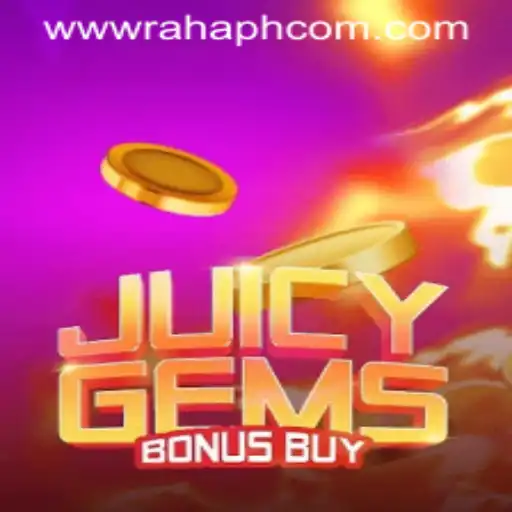 Exploring JuicyGemsBonusBuy: A Dazzling Adventure on RahaPH.com