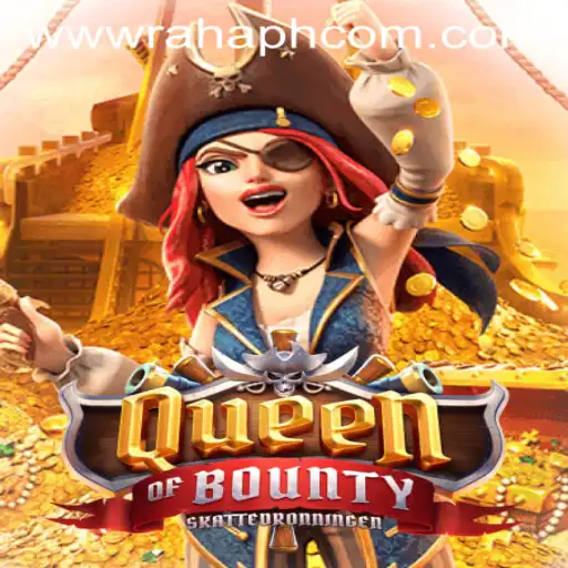 Explore the Thrilling World of QueenofBounty at RahaPH.com